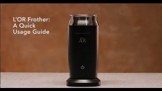 LOR Milk Frother A Quick Usage Guide [upl. by Hotze]